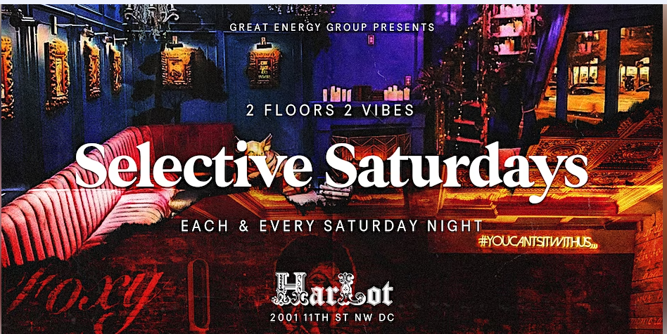 Selective Saturdays at Harlot DC | Hip-Hop, Afrobeats, House & RnBWashington United States